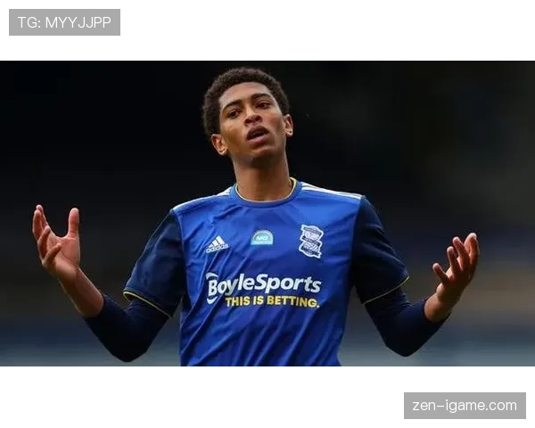 贝林厄姆持续闪耀，伯明翰青训新星未来可期