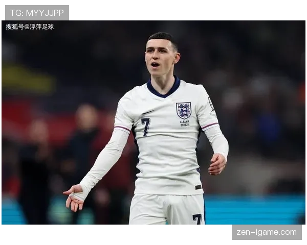 福登与贝林厄姆：英格兰进攻核心与战术角色对比分析